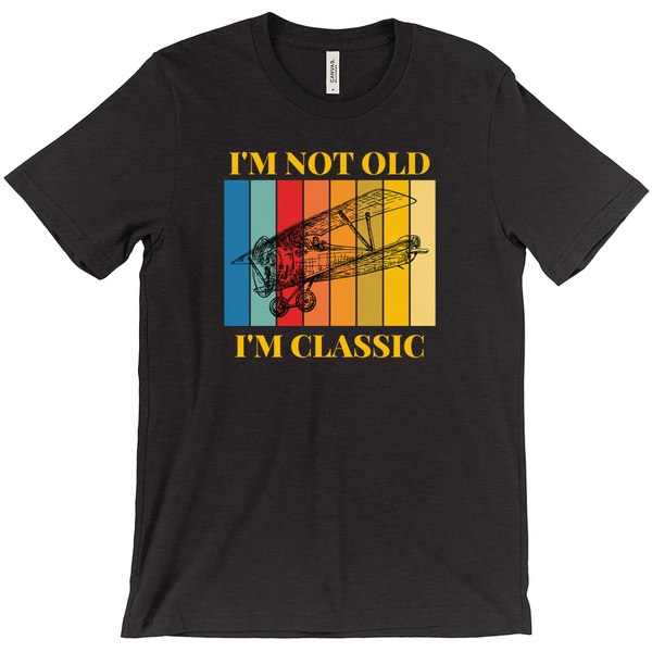Not Old, Classic Unisex Tee