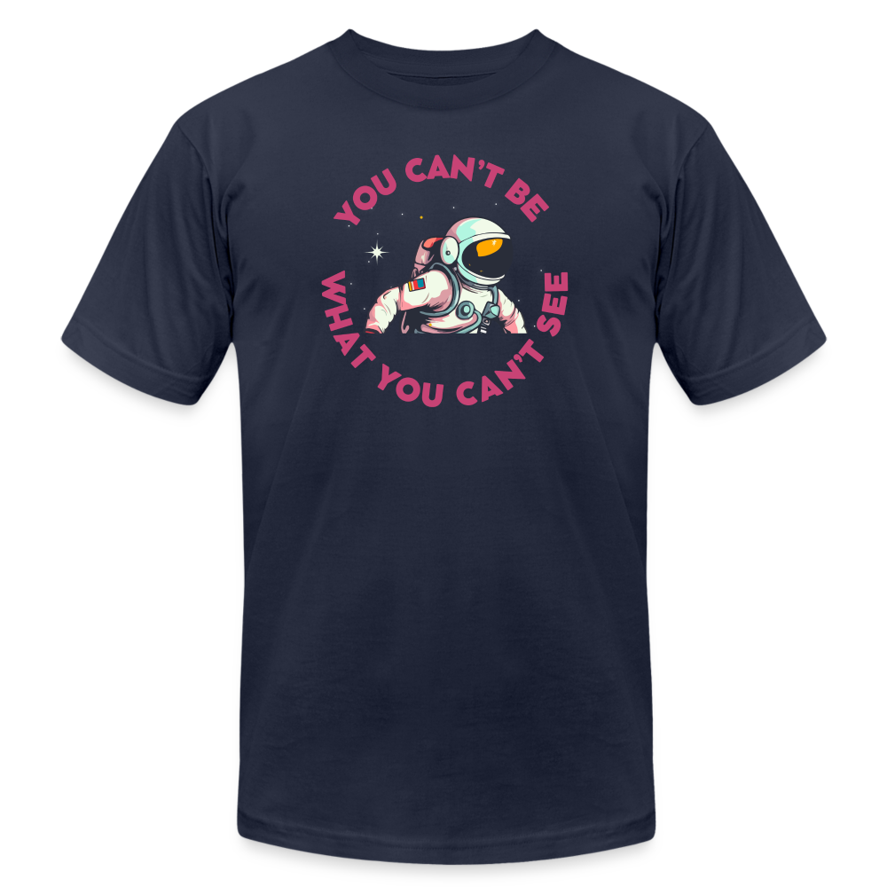 You Can't Be What You Can't See Unisex Tee - navy