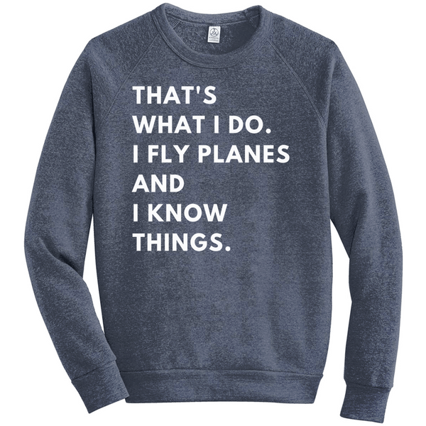 I Fly Planes - Unisex Sweatshirt