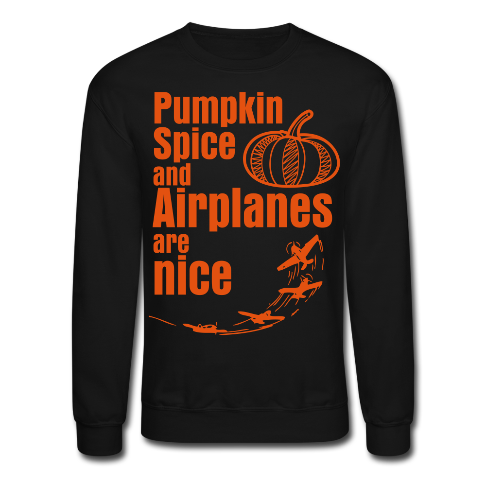 Pumpkin Spice and Airplanes are Nice - black